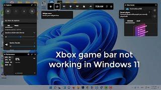 How to Fix Windows 11 Xbox Game Bar Not Recording Problems