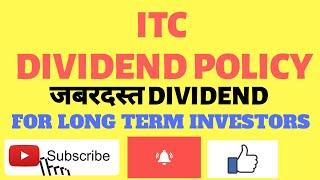 ITC dividend policy. Get ready for dividend for long term investors