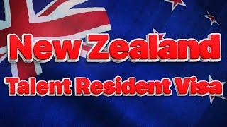 New Zealand Talent Resident Visa | Visa Library