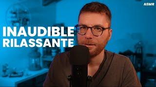  INAUDIBLE RILASSANTE per addormentarti in 20 minuti • ASMR