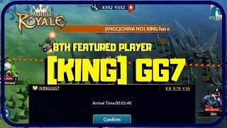 Mobile Royale: [KING] GG7 (Featured Player of the week)