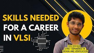 The Top Skills Needed for Success in the VLSI Industry |  Essential Skills for a Career in VLSI