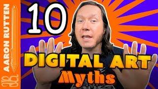 10 Digital Art MYTHS You Wouldn't Believe! 