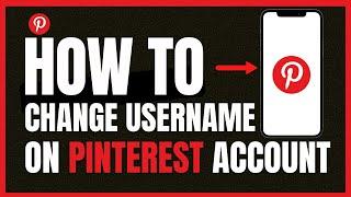 How To Change Username In Pinterest