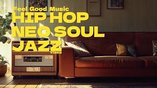  Positive Vibes Only: Hip Hop, Neo Soul & Jazz Fusion