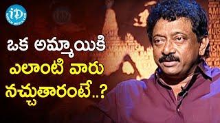 RGV About Different Needs of Men And Women | RGV About Women | Ramuism 2nd Dose | iDream Puttaparthi