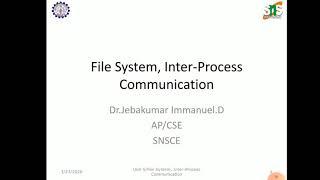 CS8493-Operating Systems-File system, inter process Communication