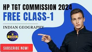 HP TGT Commisssion Free Class | Indian Geography NCERT Class 6th and 7 | HP Achievers #tgtcommission