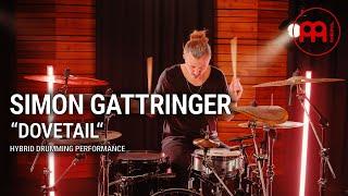 Meinl Percussion - Simon Gattringer "Dovetail" - Hybrid Drumming Performance