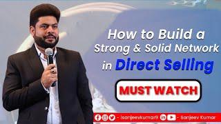 How to Build a Strong & Solid Network in Direct Selling. #directselling #directsellingsuccess