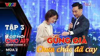 Cơ Hội Cho Ai Mùa 2 | Tập 3 Full: Cô gái 4 năm kinh nghiệm "HẠ ĐO VÁN" gạo cội 13 năm kinh nghiệm