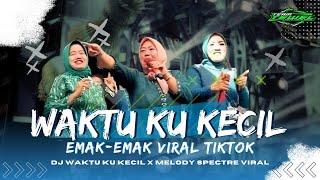 EMAK EMAK VIRAL BARBAR DJ WAKTU KU KECIL TERBARU VIRAL TIKTOK