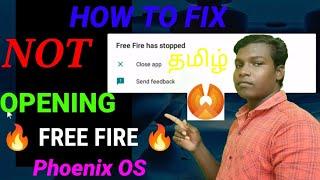 NOT OPENING  FREE FIRE  ON Phoenix OS IN TAMIL