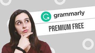 How to Get Grammarly Premium Free for Lifetime 2022