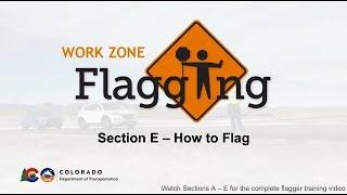 CDOT Flagger Training 2024 Section E