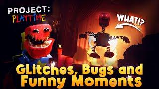 Project Playtime - Glitches, Bugs and Funny Moments