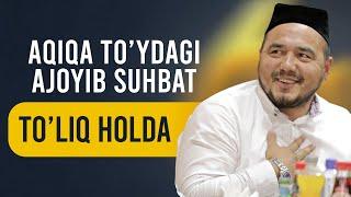 Shukurulloh Domla | Aqiqada bo'lgan juda go'zal suhbat