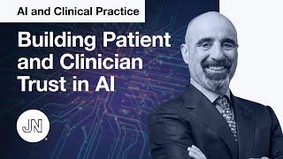 AI and Clinical Practice—Building Patient and Clinician Trust in a Health Care System