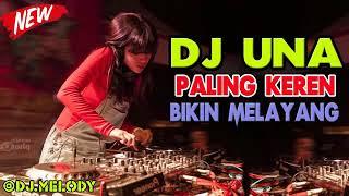 DJ UNA PALING KEREN 2018 BREAKBEAT BIKIN MELAYANG TINGGI MUSIKNYA ENAK BANGET