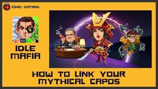 Idle Mafia - How to link your Mythical Capos