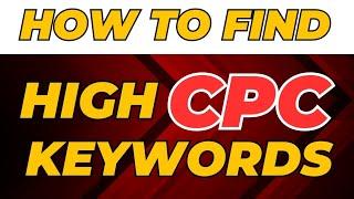How To Find High CPC keywords | high cpc keywords for youtube | Best Keyword Research Tool