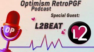 RetroPGF Episode #9: L2BEAT w/Kaereste
