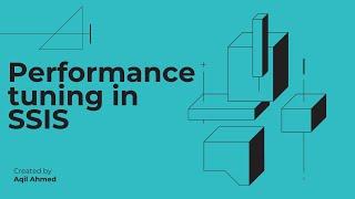 52 Performance tuning in SSIS