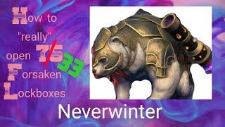 Neverwinter - How I "really" opened Mod 19 Forsaken Lockbox