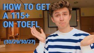 how to get a 115+ on toefl