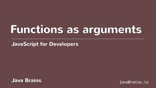 JavaScript for Developers 36 - Functions as arguments