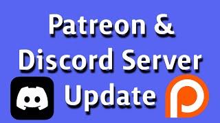 Patreon and Discord Server Update | 2024 New