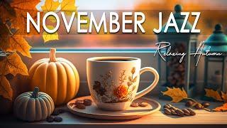 November Morning Jazz  Tender November Jazz and Delicate Autumn Bossa Nova Music for Happy New Day