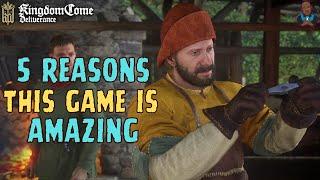 Kingdom Come: Deliverance - Five Reasons Why This Game Is Amazing