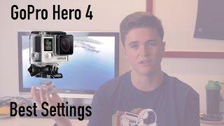 GoPro Hero 4 Best Settings: GoPro Tutorial