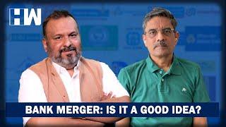 Exclusive: Bank Merger- Is It Good Or Bad? Sujit Nair Speaks To Akhilesh Bhargava