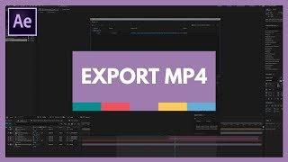 how to export mp4 in after effects (2018)