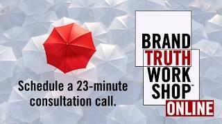 Brand Truth Workshop - Now Online