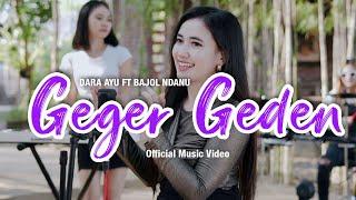 Dara Ayu Ft. Bajol Ndanu - Geger Geden (Official Reggae Version)