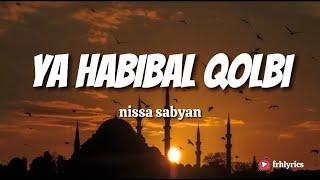 Nissa Sabyan - Ya Habibal Qolbi || Lirik Sholawat