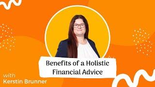 Benefits of a Holistic Financial Advice- Kerstin Brunner at #TJF21 Switzerland