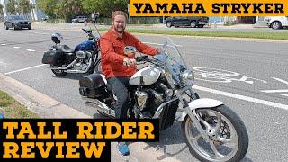 Yamaha Stryker First Ride Review | Tall Rider Review