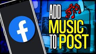 How to Add Music to a Facebook Post (2024)