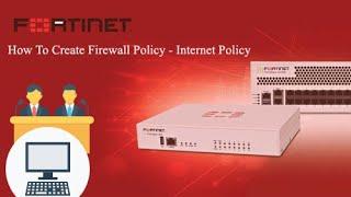 FortiGate Administration - 04-How To Create Firewall Policy - Internet Policy-Tamil # Firewall