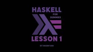 Learning Haskell for Dummies - Lesson 1 - Getting set up