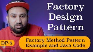 What is Factory Design Pattern | DP - 5 | With Example of Factory Method Pattern | In Hindi
