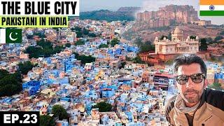 The Magnificent Blue City in Rajasthan  EP.23 | Jodhpur | Pakistani Visiting India