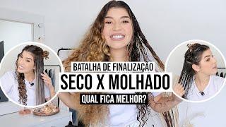 FINALIZAÇÃO SECO X MOLHADO: Qual fica melhor? | por Jessica Melo