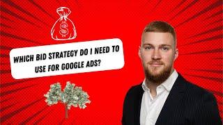 How to chose bidding Strategies in Google Ads