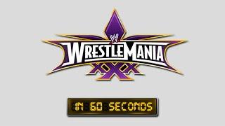 WrestleMania in 60 Seconds: WrestleMania 30