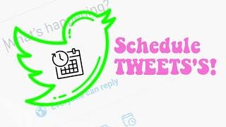 Schedule Tweet's On Twitter! | Android/iOS | NoobLux